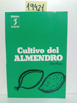 CULTIVO DEL ALMENDRO