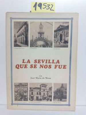 LA SEVILLA QUE SE NOS FUE