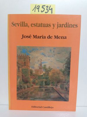 SEVILLA, ESTATUAS Y JARDINES