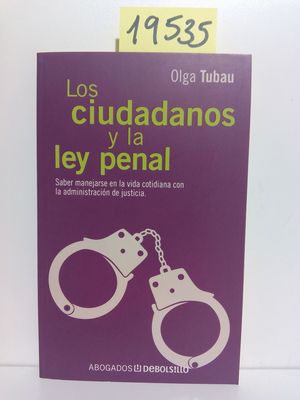 LOS CIUDADANOS Y LA LEY PENAL