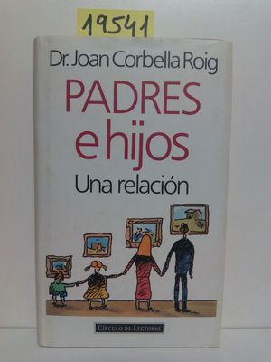 PADRES E HIJOS : UNA RELACIN