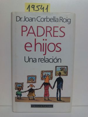 PADRES E HIJOS : UNA RELACIN