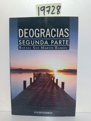 DEOGRACIAS. (SEGUNDA PARTE)