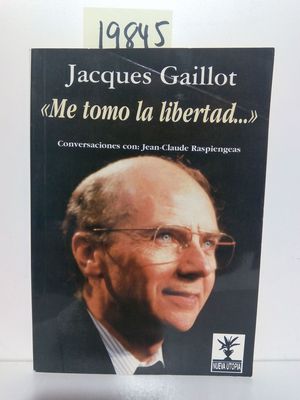 ME TOMO LA LIBERTAD