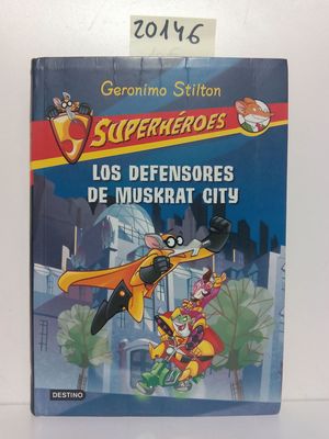 LOS DEFENSORES DE MUSKRAT CITY
