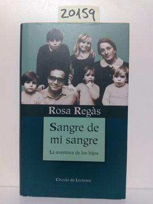 SANGRE DE MI SANGRE : LA AVENTURA DE LOS HIJOS