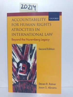 ACCOUNTABILITY FOR HUMAN RIGHTS ATROCITIES IN INTERNATIONAL LAW
