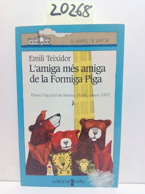 L'AMIGA MS AMIGA DE LA FORMIGA PIGA