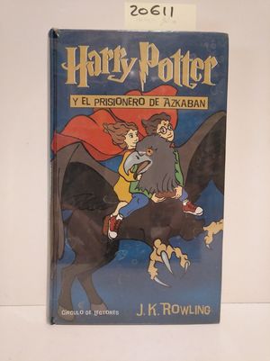 HARRY POTTER Y EL PRISIONERO DE AZKABAN
