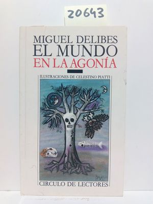 EL MUNDO EN LA AGONA (INCLUYE TRES POSTALES CON ILUSTRACIONES DE CELESTINO PIATTI)