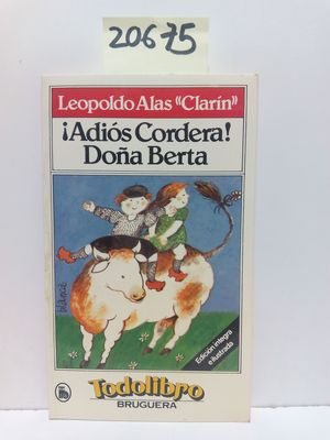 ADIS, CORDERA! ; DOA BERTA.