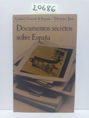 DOCUMENTOS SECRETOS SOBRE ESPAA