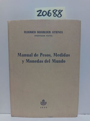MANUAL DE PESOS, MEDIDAS Y MONEDAS DEL MUNDO