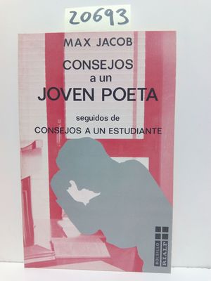 CONSEJOS A UN JOVEN POETA