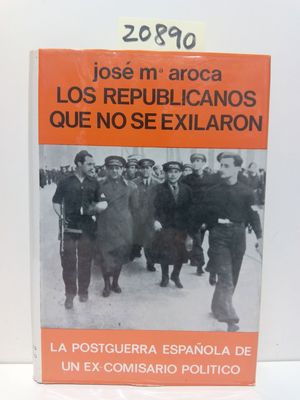 LOS REPUBLICANOS QUE NO SE EXILARON