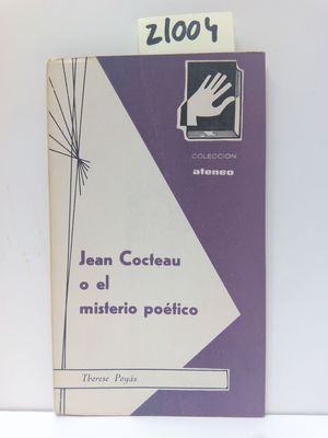 JEAN COCTEAU O EL MISTERIO POETICO