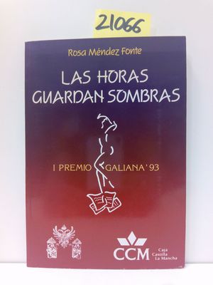 LAS HORAS GUARDAN SOMBRAS