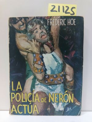 LA POLICIA DE NERON ACTUA