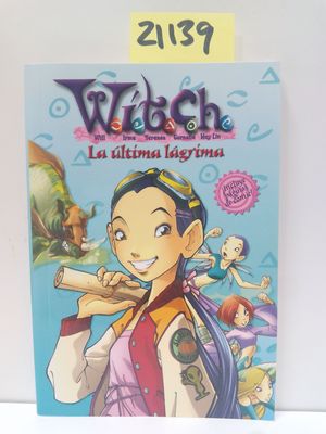 WITCH. LA LTIMA LGRIMA