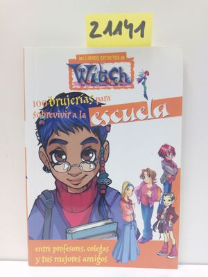 WITCH. 100 BRUJERAS PARA SOBREVIVIR A LA ESCUELA