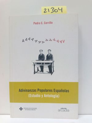 ADIVINANZAS POPULARES ESPAOLAS (ESTUDIO Y ANTOLOGA).