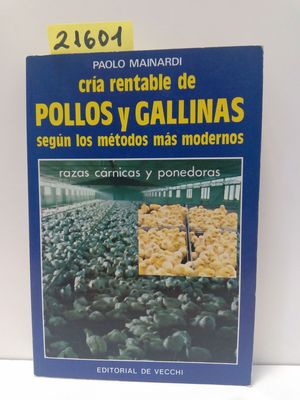 CRIA RENTABLE DE POLLOS Y GALLINAS SEGN LOS MTODOS MODERNOS