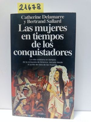 LAS MUJERES EN TIEMPOS DE LOS CONQUISTADORES