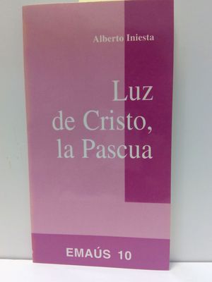 LUZ DE CRISTO, LA PASCUA