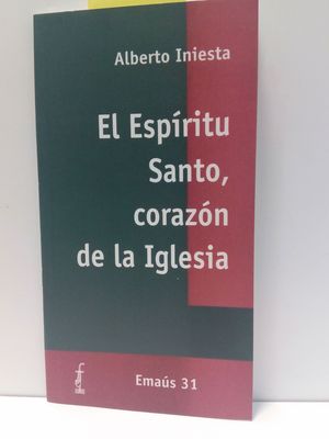 ESPRITU SANTO, CORAZN DE LA IGLESIA, EL