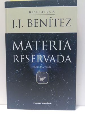 MATERIA RESERVADA. SEGUNDA PARTE.