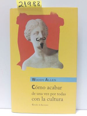 CMO ACABAR DE UNA VEZ POR TODAS CON LA CULTURA
