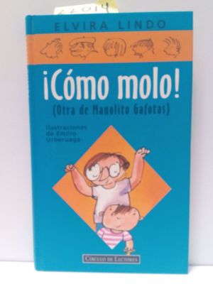 CMO MOLO! : (OTRA DE MANOLITO GAFOTAS)