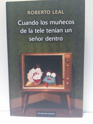 CUANDO LOS MUECOS DE LA TELE TENAN UN MUECO DENTRO