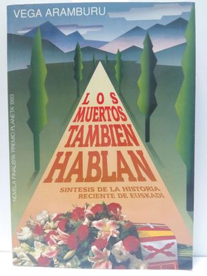 LOS MUERTOS TAMBIN HABLAN