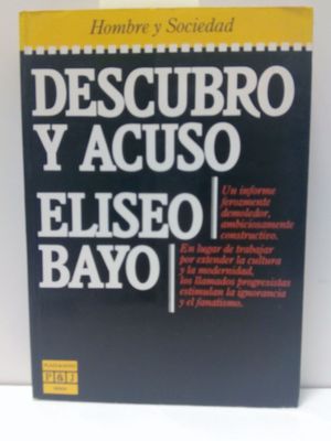 DESCUBRO Y ACUSO