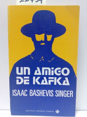 AMIGO DE KAFKA, UN