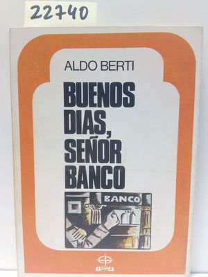 BUENOS DAS, SEOR BANCO