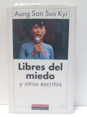 LIBRES DEL MIEDO Y OTROS ESCRITOS