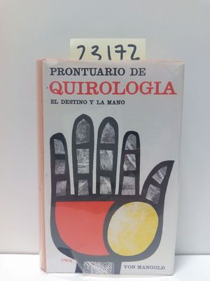 PRONTUARIO DE QUIROLOG�A. EL DESTINO Y LA MANO