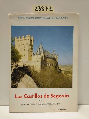 LOS CASTILLOS DE SEGOVIA