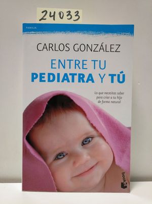ENTRE TU PEDIATRA Y T