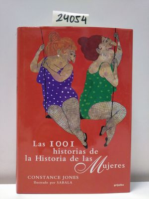 LAS MIL Y UNA HISTORIAS DE LA HISTORIA DE LAS MUJERES