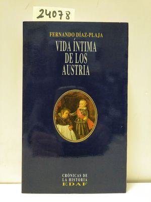 VIDA NTIMA DE LOS AUSTRIA