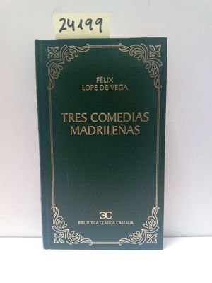 TRES COMEDIAS MADRILEAS