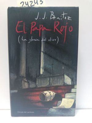 EL PAPA ROJO : (LA GLORIA DEL OLIVO)