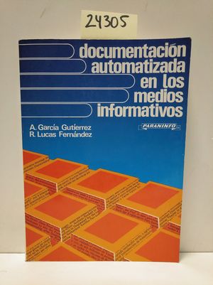 DOCUMENTACIN AUTOMATIZADA EN LOS MEDIOS INFORMATIVOS