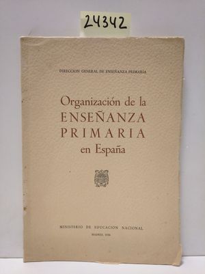ORGANIZACI�N DE LA ENSE�ANZA PRIMARIA EN ESPA�A
