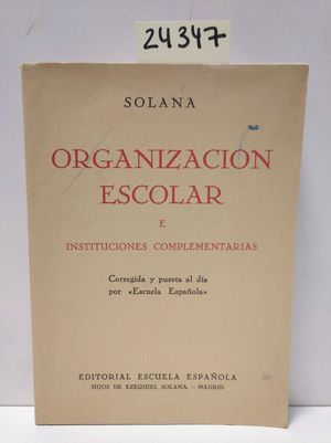 ORGANIZACIN ESCOLAR E INSTITUCIONES COMPLEMENTARIAS