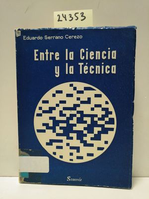 ENTRE LA CIENCIA Y LA T�CNICA