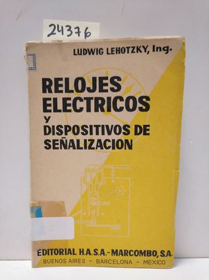 RELOJES ELCTRICOS Y DISPOSITIVOS DE SEALIZACIN